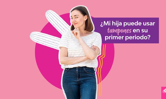 ¿Mi hija puede usar tampones en su primer periodo?