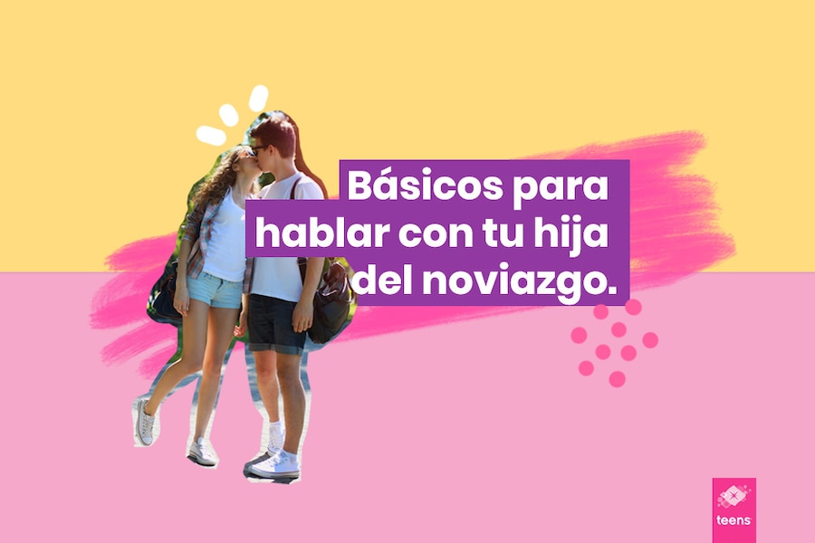 Básicos para hablar con tu hija del noviazgo