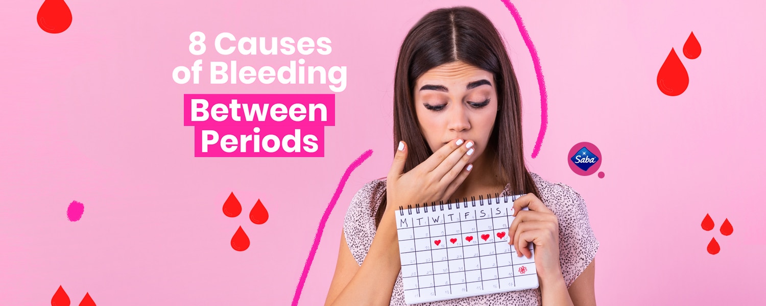 Possible causes of vaginal spotting (bleeding) between periods