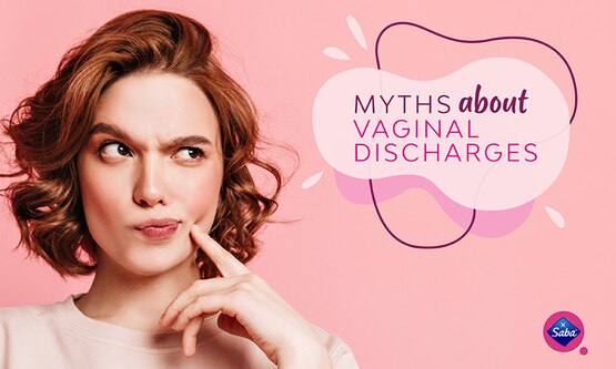 Myths About Vaginal Discharges