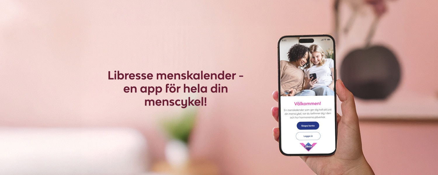 Libresse menskalender nu som app för att förstå din menscykel, hormoner och förutspå nästa mens.